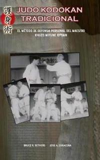 Bokomslag for "Judo Kodokan Tradicional. EL método de defensa personal de Kyuzo Mifune 10°dan"