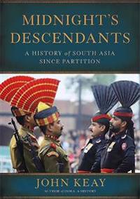 Keay, J: Midnight's Descendants