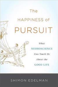 Happiness of Pursuit