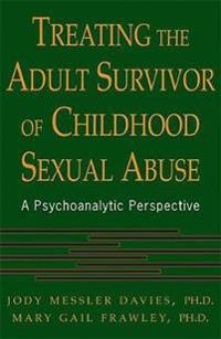 Treating The Adult Survivor Of Childhood Sexual Abuse