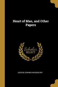 Heart of Man, and Other Papers