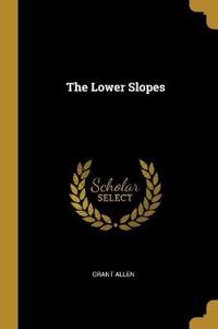 The Lower Slopes