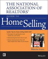 The National Association of Realtors Guide to Home Selling