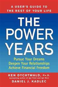 Bokomslag för "The Power Years: A User's Guide to the Rest of Your Life"