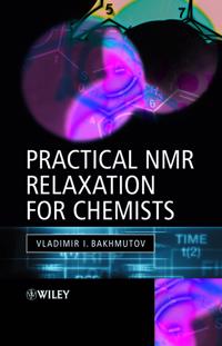 Bokomslag för "Practical Nuclear Magnetic Resonance Relaxation for Chemists"