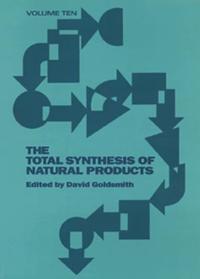 Total Synthesis of Natural Products, Volume 10, Part A