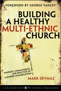 Building a Healthy Multi-ethnic Church