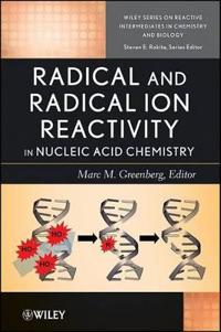 Radical and Radical Ion Reactivity in Nucleic Acid Chemistry