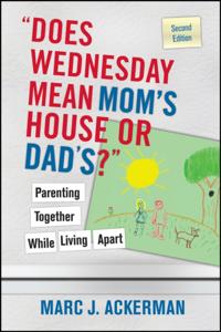"e;Does Wednesday Mean Mom's House or Dad's?"e;
