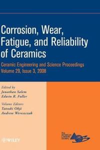 Corrosion, Wear, Fatigue, and Reliability of Ceramics, Volume 29, Issue 3