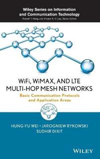WiFi, WiMAX, and LTE Multi-hop Mesh Networks