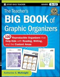 The Teacher's Big Book of Graphic Organizers