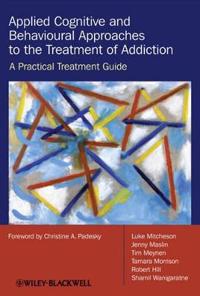 Bokomslag for "Applied Cognitive and Behavioural Approaches to the Treatment of Addiction"
