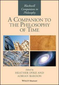 Bokomslag för "A Companion to the Philosophy of Time"