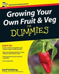 Growing Your Own Fruit and Veg For Dummies, UK Edition