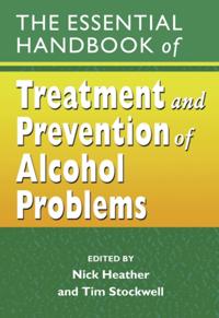 Essential Handbook of Treatment and Prevention of Alcohol Problems