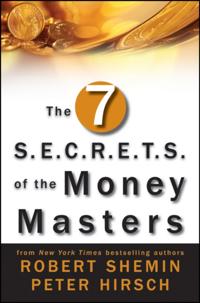 Seven S.E.C.R.E.T.S. of the Money Masters