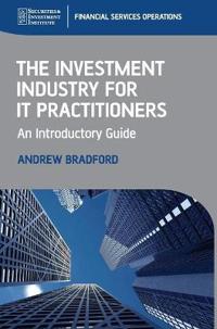 The Investment Industry for IT Practitioners