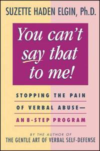 You Can't Say That to Me