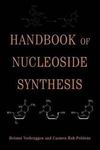 Handbook of Nucleoside Synthesis