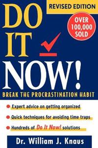 Do it now - break the procrastination habit