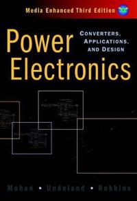 Power electronics - converters, applications, and design