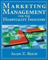 Marketing Management for the Hospitality Industry