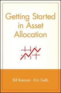 Getting Started in Asset Allocation