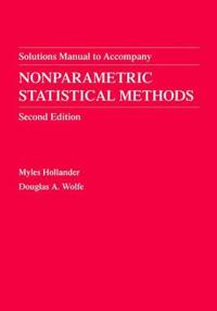 Nonparametric Statistical Methods, Solutions Manual