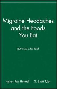 Migraine Headaches and the Foods You Eat