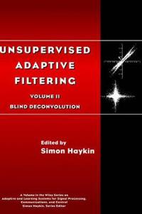 Unsupervised Adaptive Filtering, Blind Deconvolution