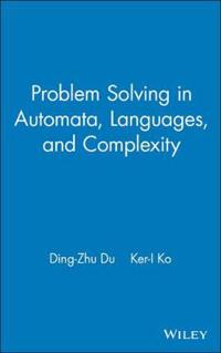 Problem Solving in Automata, Languages, and Complexity