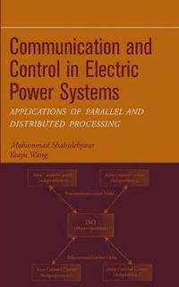 Communication and Control in Electric Power Systems