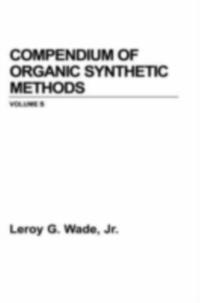 Compendium of Organic Synthetic Methods, Volume 9