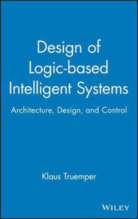 Design of Logic-based Intelligent Systems