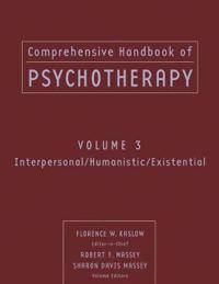 Comprehensive Handbook of Psychotherapy, Interpersonal/Humanistic/Existential