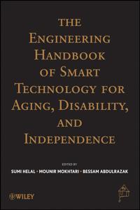 The Engineering Handbook of Smart Technology for Aging, Disability, and Independence