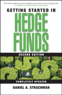 Getting Started in Hedge Funds