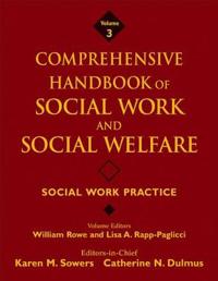 Comprehensive Handbook of Social Work and Social Welfare, Social Work Practice