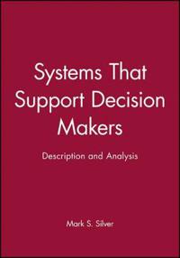 Systems that support decision makers - description and analysis