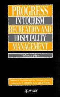 Progress in Tourism, Recreation and Hospitality Management, Volume 5