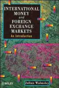International Money and Foreign Exchange Markets
