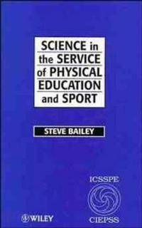 Science in the Service of Physical Education and Sport
