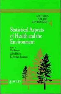 Statistics for the Environment, Statistical Aspects of Health and the Environment