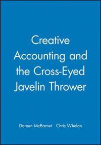Creative Accounting and the Cross-Eyed Javelin Thrower