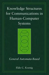 Knowledge Structures for Communications in Human-Computer Systems