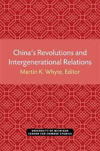 China’s Revolutions and Intergenerational Relations