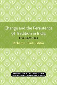Change and the Persistence of Tradition in India