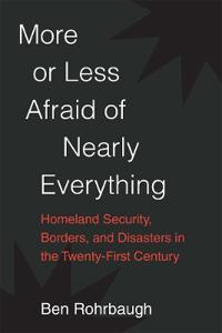 More or Less Afraid of Nearly Everything