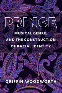 Bokomslag för "Prince, Musical Genre, and the Construction of Racial Identity"